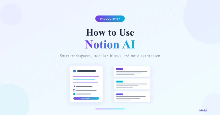 How to Use Notion AI: The Productivity Assistant Inside Your Workspace