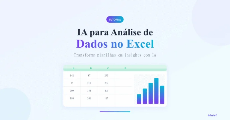 IA Para Análise de Dados: Como Usar ChatGPT, Copilot e Claude com Excel