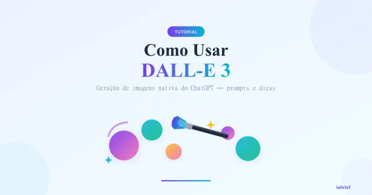 DALL-E 3 Como Usar: Guia Prático Para Criar Imagens com IA