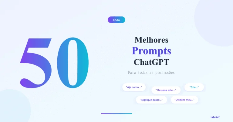 50 Melhores Prompts para ChatGPT em 2026 (Copiar e Colar)