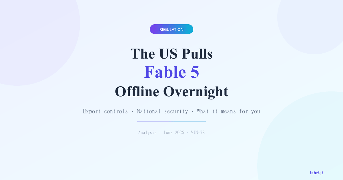Featured image on the US blocking Claude Fable 5 via export controls in June 2026, the first time export controls were applied directly to an AI model